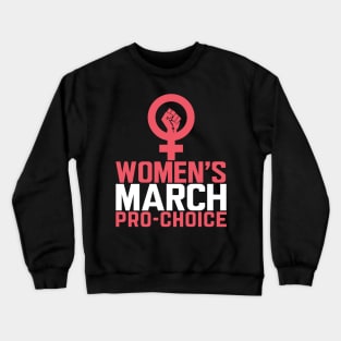 March For Reproductive Rights Crewneck Sweatshirt